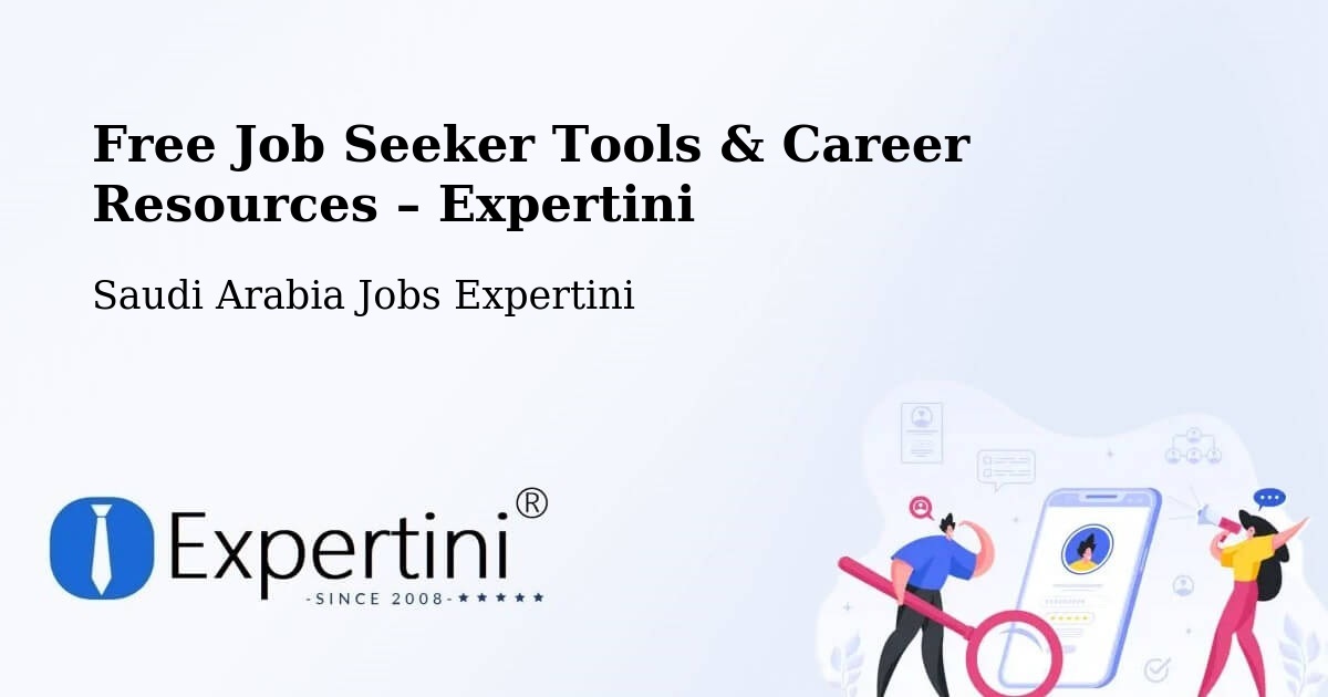 Free Job Seeker Tools & Career Resources – Murshidiyah - Murshidiyah, Saudi Arabia Jobs Expertini